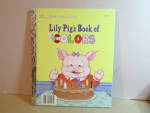  Little Golden Book Lily Pig's Book Of Colors