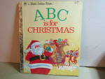 Vintage Little Golden Book ABC Is For Christmas