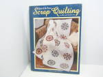 House Of White Birches Quick & Easy Scrap Quilting