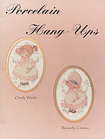 Beverly Cimino - Cindy Webb - Porcelain Hang-ups -