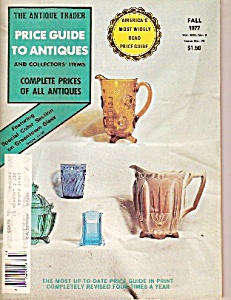 The Antique Trader Price Guides To Antiques -fall 1977