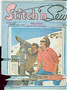 Stitch N Sew Magazine - Jan/ Feb. 1970