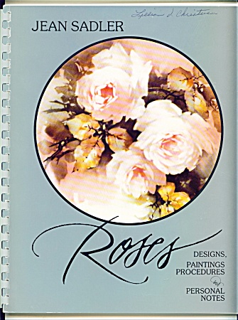 Jean Sadler Roses China Painting Book
