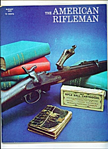 The American Rifleman - August 1973