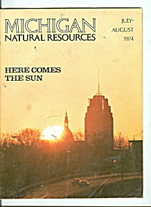 Michigan Natural Resources July - August 1974
