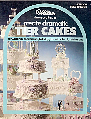 Create Dramatic Tier Cakes - 1985