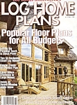 Log Home Plans magazine - 1999