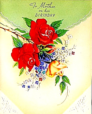 To Mother On Her Birthday: Roses, Forget-me-nots; Wwii Era Unused Card