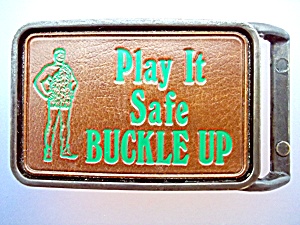 Play It Safe Buckle Up Belt Buckle