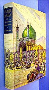 The Adventures Of Hajji Baba Of Ispahan By James Morier