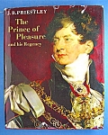 The Prince of Pleasure and His Regency (Hardcover)