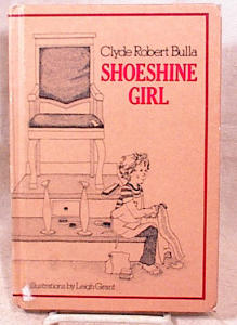 Shoeshine Girl - Clyde Bulla - Hc - 1980
