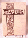 THE BLESSED TELEPHONE~HARRIET SMITH~c1913