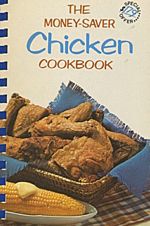 The Money-saver Chicken Cookbook
