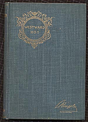 Vintage Adventure Book:westward Ho