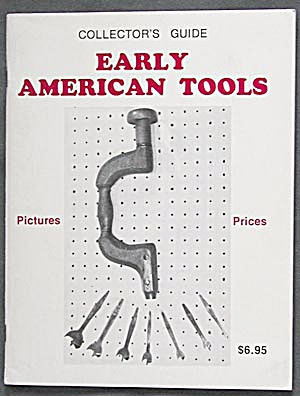 Collectors Guide Early American Tools