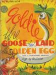 Goldie the Goose That Laid the Golden Egg