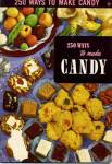 250 Ways to Make Candy