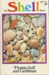 The Shell Book Florida, Gulf and Caribbean