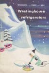 Westinghouse Refrigerators: Recipes, Care, Use