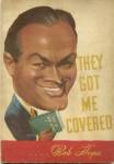 Bob Hope Book They Got Me Covered First Edition 1941