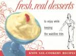 Knox Gel Cookery Recipes Fresh Real Desserts Cookbook