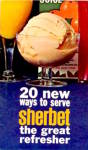 20 New Ways to Serve sherbet the Great Refresher