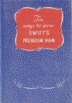 Swift's Premium Ham Quick Serve Style Ready to Eat 