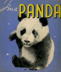 I'm a Panda: The Story of the Baby Giant Panda