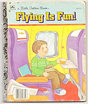 Flying Is Fun - Little Golden Book