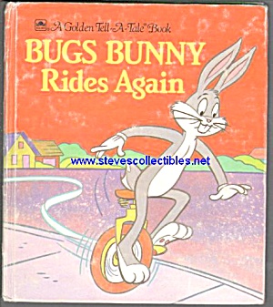 Bugs Bunnys Rides Again - Golden Tell-a-tale Book