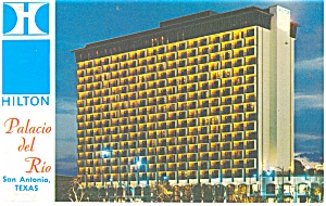 San Antonio Tx Palacio Del Rio Hilton Hotel Postcard P14325