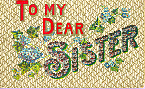To My Dear Sister Postcard P22889