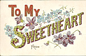 To My Sweetheart 1908 Divided Back Card P33687
