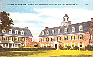 Bethlehem Pa Moravian College Archives Bldg And Colonial Hall Dormitory P39235