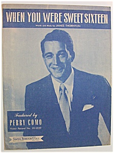 Sheet Music For 1947 When You Were Sweet Sixteen