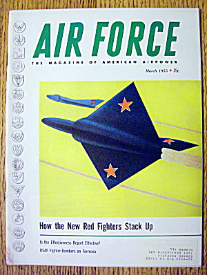 Air Force Magazine March 1955 Red Fighters Stack Up