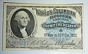 1893 Columbian Exposition Admit The Bearer Ticket