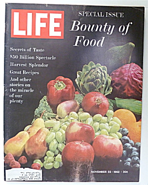 Life Magazine-november 23, 1962-bounty Of Food