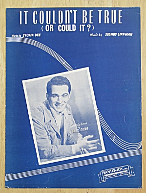 1946 It Couldn't Be True (Or Could It) Sheet Music