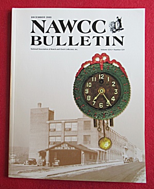 Nawcc Bulletin December 2000 Watch & Clock Collectors