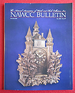 Nawcc Bulletin December 2008 Watch & Clock Collectors