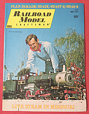 Railroad Model Craftsman Magazine May 1973