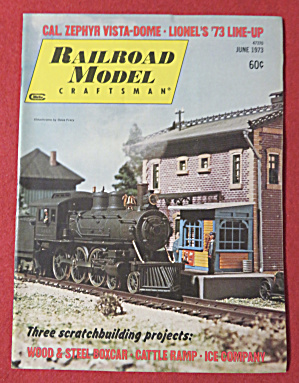 Railroad Model Craftsman Magazine June 1973