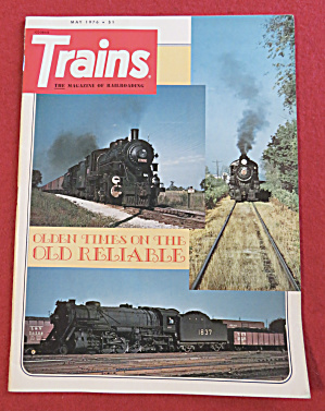 Trains Magazine May 1976 Old Reliable