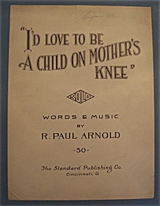 Sheet Music For 1925 I'd Love To Be A Child