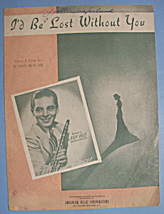 Sheet Music For 1946 I'd Be Lost Without You