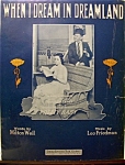 Sheet Music Of 1916 When I Dream In Dreamland