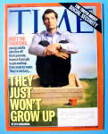 Time Magazine January 24, 2005 They Just Won't Grow Up