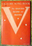Click to view larger image of 1942 Victory Song Book For Soldiers, Sailors & Marines (Image1)